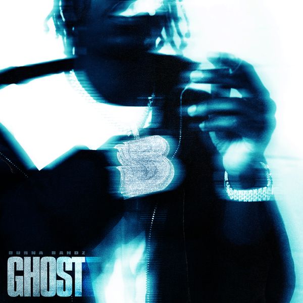 MP3: Burna Bandz – Ghost Latest Songs