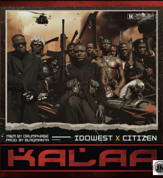 Idowest – Kalaa Ft Citizen Latest Songs