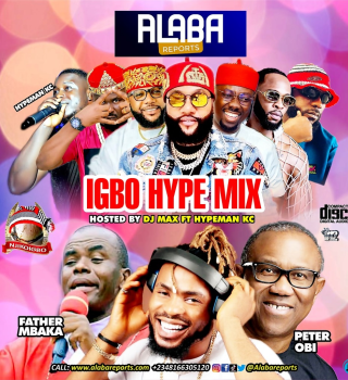 Igbo Hype Mixtape – Alabareports Promotions Ft Dj Max Aka King Of Djs & Hypeman Kc Latest Songs