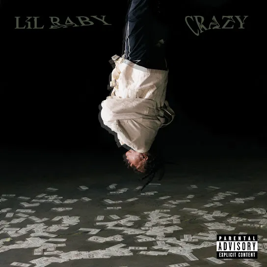 Lil Baby – Crazy Latest Songs