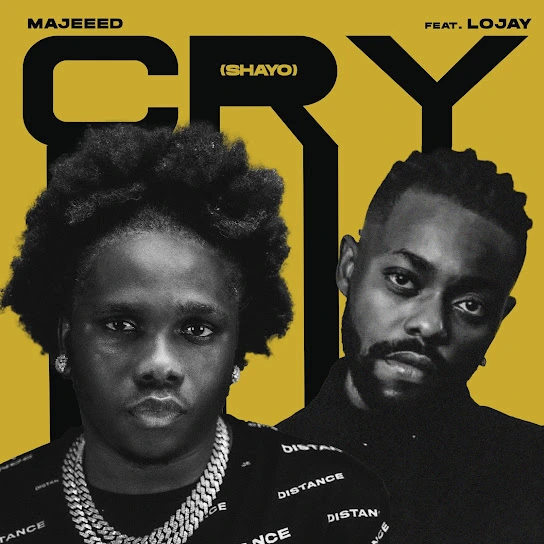 Majeeed – Cry (shayo) ft. Lojay Latest Songs