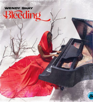 Wendy Shay – Bleeding Latest Songs