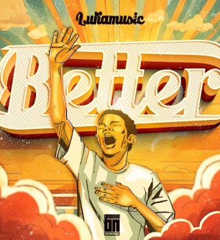 LukaMusic – Better Latest Songs