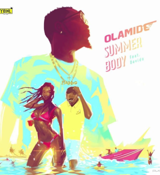 Olamide – Summer Body Ft Davido Latest Songs