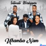 Intimate Worshippers – Ukholo Lwam (A Song of Hope)