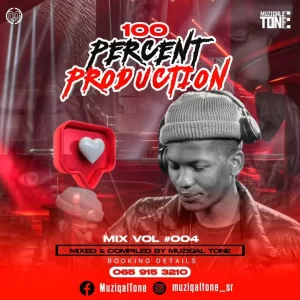 MuziqalTone – 100% Production Mix 004 Latest Songs