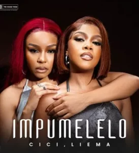 Cici – Impumelelo ft. Liema Latest Songs