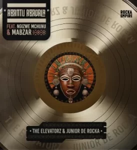 Junior De Rocka – Abantu Abadala Ft. The Elevatorz, Ngizwe Mchunu & MaBzar Latest Songs